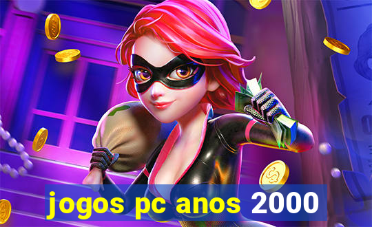 jogos pc anos 2000